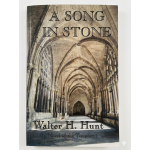Song in Stone - a novel about Rosslyn Chapel and the Templars